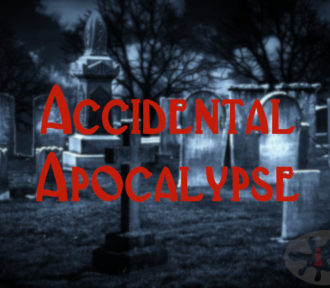 Accidental Apocalypse: A Fifty Word Story